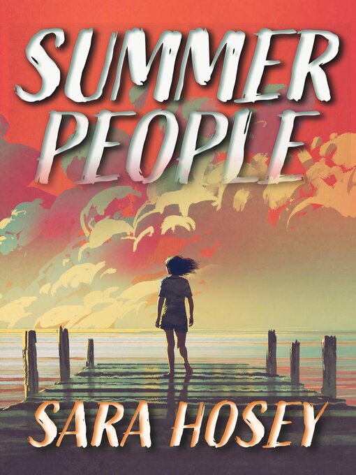 Title details for Summer People by Sara Hosey - Available